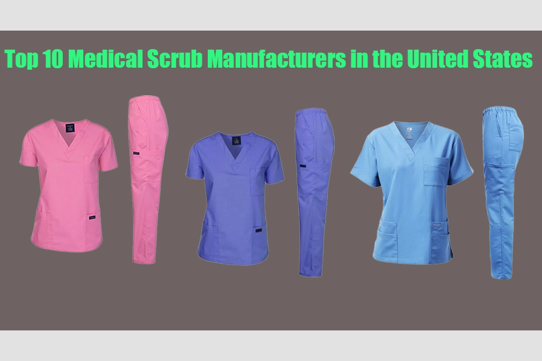 Top 10 Medical Scrub Manufacturers in the United States